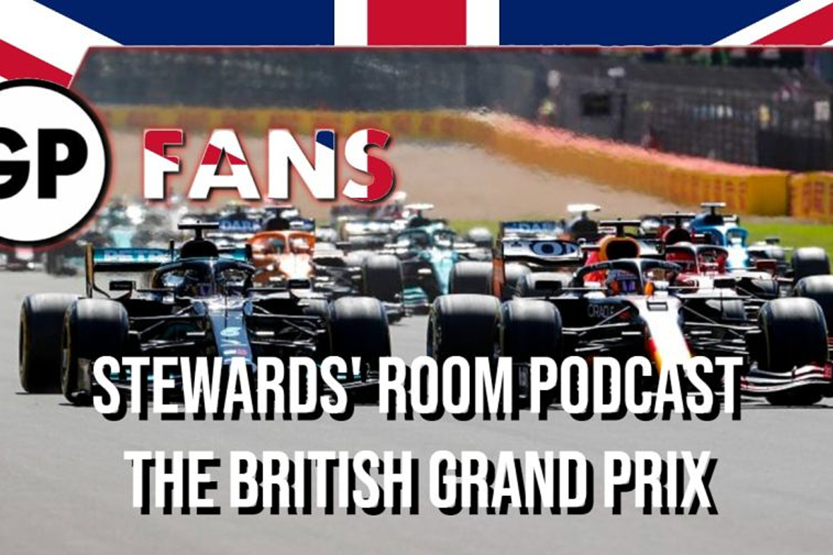 Hamilton-Verstappen British GP verdict - GPFans Stewards' Room Podcast