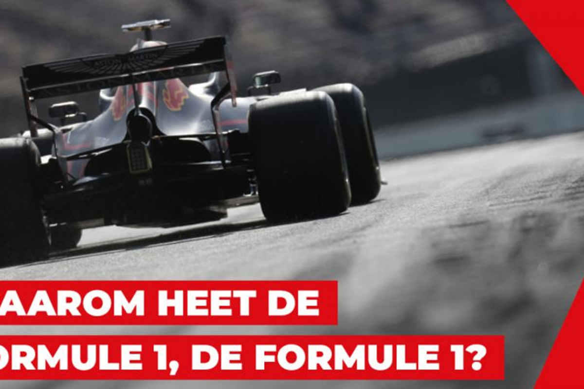 Waarom heet de Formule 1 eigenlijk de Formule 1?