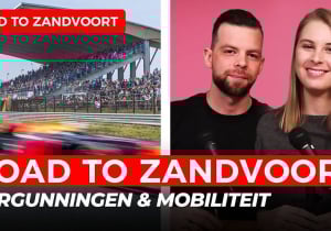 Alles omtrent de vergunningen en mobiliteit rondom DutchGP | GPFans Road to Zandvoort #1
