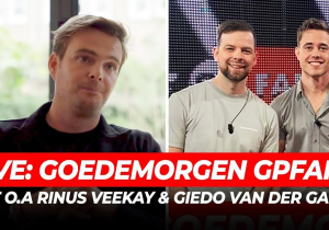 Livestream: Goedemorgen GPFans terugkijken met o.a. Van Der Garde, Veekay en Van Uitert